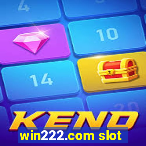 win222.com slot